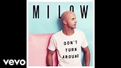 Milow - Don't Turn Around (Audio Video) - YouTube