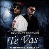 ESTUDIOS421: Ozuna Ft Farruko – Te Vas (Remix)