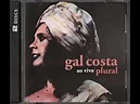 Gal Costa show Plural 1990/1991 - YouTube
