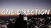 One Direction - 18 (Lyrics) - YouTube