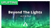 Aly & Fila - Beyond The Lights - YouTube