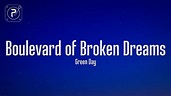 Green Day - Boulevard Of Broken Dreams (Lyrics) - YouTube