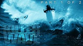 Killer Wave | Part 1 of 2 | FULL MOVIE | Disaster, Thriller | Angus ...