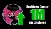 RoxiCake Gamer llega al millón | WoW - YouTube