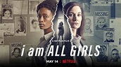 I Am All Girls – Review | Netflix Crime Thriller | Heaven of Horror