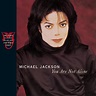 Michael Jackson 'You Are Not Alone' Single - Michael Jackson Official Site