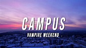 Vampire Weekend - Campus (Lyrics) - YouTube