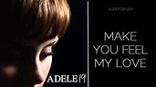 Adele - Make You Feel My Love (Audio) - YouTube