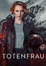 Totenfrau - Stream: Jetzt Serie online finden & anschauen