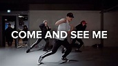 Come and See Me - PARTYNEXTDOOR ft. Drake / Eunho Kim Choreography ...
