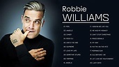 Robbie Williams Greatest Hits Full Album 2021 - Best Songs Of Robbie ...