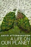 David Attenborough: A Life On Our Planet - Silverback Films