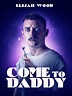 Come To Daddy: Trailer 1 - Trailers & Videos - Rotten Tomatoes