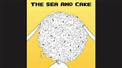 The Sea and Cake - The Sea and Cake (full album) - YouTube