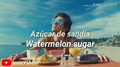 Watermelon sugar Harry Styles// Letra subtitulada en Español - YouTube