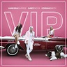 Letra de V.I.P (feat. Corina Smith & Vanessa Suarez) de Gaby Noya feat ...