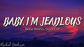Bebe Rexha - Baby, I'm Jealous - ft. Doja Cat (Lyrics) - YouTube