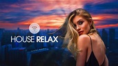 House Relax 2020 (New & Best Deep House Music | Chill Out Mix #32 ...