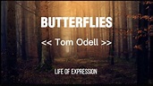 Tom Odell feat. Aurora - Butterflies - Official Video (Lyrics) - YouTube