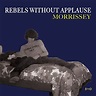 Rebels Without Applause by Morrissey on Amazon Music - Amazon.com