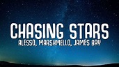 Alesso, Marshmello - Chasing Stars (Lyrics) ft. James Bay - YouTube