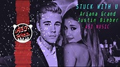 Ariana Grande, Justin Bieber - STUCK WITH U | ASI Music - YouTube