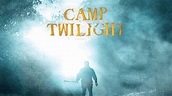 Camp Twilight Movie Official Site – Stream online starting 11/1