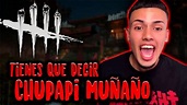 Chupapi muñaño | Dead by Daylight - YouTube