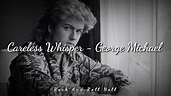 George Michael - Careless Whisper | Video Oficial | Subtitulado En ...