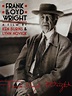 Frank Lloyd Wright Pictures - Rotten Tomatoes