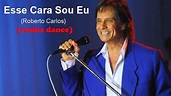ROBERTO CARLOS - ESSE CARA SOU EU - ( REMIX DANCE ) - YouTube