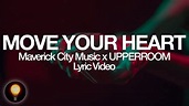 Move Your Heart - Maverick City Music x UPPERROOM (Lyrics) - YouTube