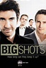 Big Shots (série) : Saisons, Episodes, Acteurs, Actualités