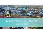 Leipzig Sehenswürdigkeiten: Meine 15+1 Highlights & Geheimtipps
