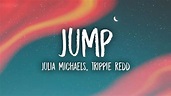 Julia Michaels - Jump (Lyrics) feat. Trippie Redd - YouTube Music