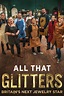 All That Glitters: Britain's Next Jewellery Star (TV Series 2021 ...