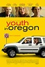 Youth in Oregon Movie Poster - #407885
