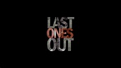 Last Ones Out Movie Review (Howard Fyvie, 2016) - Scream Geeks