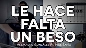 Le Hace Falta Un Beso Tutorial Cover - Acordes [Mauro Martinez] - YouTube