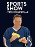 Watch Sports Show With Norm Macdonald Online | Season 1 (2011) | TV Guide