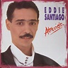 Hasta la última nota: EDDIE SANTIAGO, (ATREVIDO, 1989)