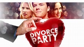 The Divorce Party: Trailer 1 - Trailers & Videos - Rotten Tomatoes