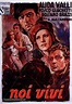 Noi vivi (1942) Italian movie poster