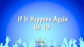 If It Happens Again - Ub 40 (Karaoke Version) - YouTube