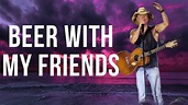 Kenny Chesney - Beer With My Friends (Lyrics) Ft. Old Dominion - YouTube