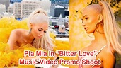 Pia Mia in “Bitter Love” Music Video Promo Shoot - YouTube