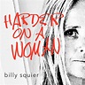 ‎Harder On A Woman - Single by Billy Squier on Apple Music