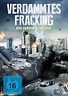 Verdammtes Fracking - Das Erdbeben-Inferno - Film 2014 - FILMSTARTS.de