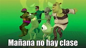 Mañana no hay clase - Plantillas de Memes