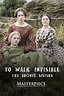 To Walk Invisible The Brontë Sisters - Masterpiece | Video | THIRTEEN ...